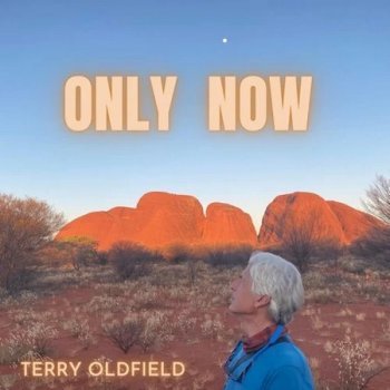 Terry Oldfield - Only Now (2022)