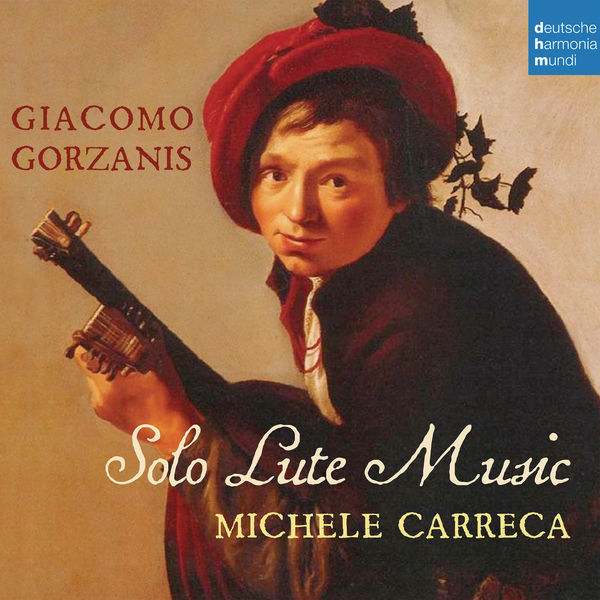 Michele Carreca. Giacomo Gorzanis - Solo Lute Music ( 2017)